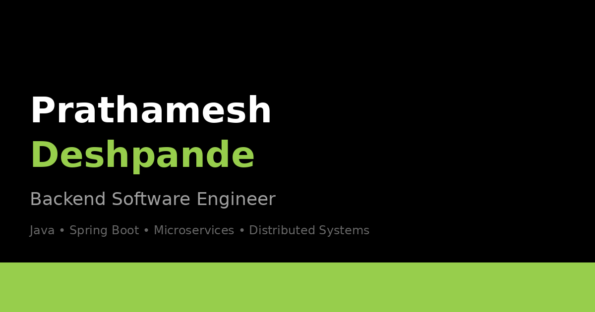 Prathamesh Deshpande | Backend Software Engineer